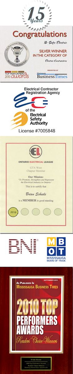 B-Safe electric certifications, Awards, Associations. Electric Contractor serving the Greater Toronto Area - GTA for over 15 years