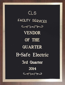 B-Safe Electric was Awarded Vendor of the Quarter